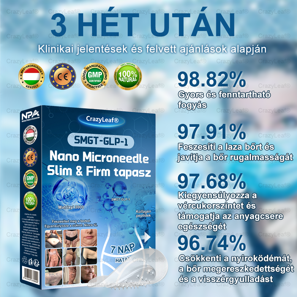 A Pécsi Tudományegyetem ajánlásával – Vezető GLP-1 tapasz Magyarországon CrazyLeaf® Nano Mikrotűs Tapasz SMGT-GLP-1 + Kollagén + Matrixyl 3000 Zsírégetés • Bőrfeszesítés • Vércukor-egyensúly • 7 nap alatt látható eredmény • Injekció nélkül