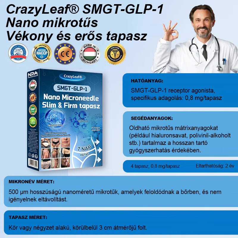 A Pécsi Tudományegyetem ajánlásával – Vezető GLP-1 tapasz Magyarországon CrazyLeaf® Nano Mikrotűs Tapasz SMGT-GLP-1 + Kollagén + Matrixyl 3000 Zsírégetés • Bőrfeszesítés • Vércukor-egyensúly • 7 nap alatt látható eredmény • Injekció nélkül